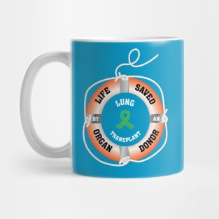 Life Saved by an Organ Donor Ring Buoy Lung Mug